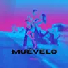 Muévelo - Single album lyrics, reviews, download