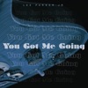 You Got Me Going - EP