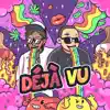Déjà Vu (feat. Wiz Khalifa) - Single album lyrics, reviews, download