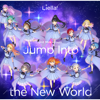 Jump Into the New World - Liella!