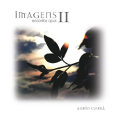 Imagens, Vol. 2 (Encantos Opus) - Aurio Corrá