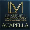 Acapella (feat. Patricia 'Lorna' Foster & Carol Grey) - Single album lyrics, reviews, download