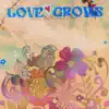 Love Grows (Where My Rosemary Goes) - Single album lyrics, reviews, download