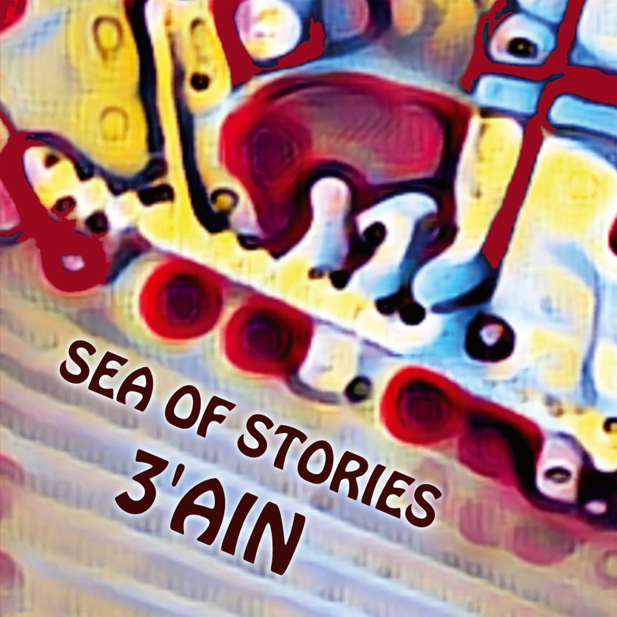 Sea Of Stories / 3'Ain