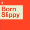 Born Slippy (Luca Morris Remix) - Single