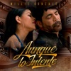 Aunque lo Intente - Single