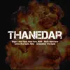 Thanedar - Single album lyrics, reviews, download