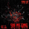 Say My Gang - Single