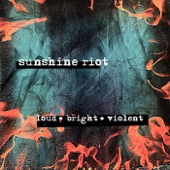 Sunshine Riot - Looking At the Past