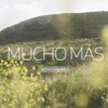 Mucho Más (feat. Leann) - Single