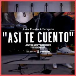 Así Te Cuento - Single by Anita Kuruba & Enriquito album reviews, ratings, credits