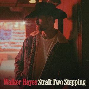 Walker Hayes - Stetson - Line Dance Musique