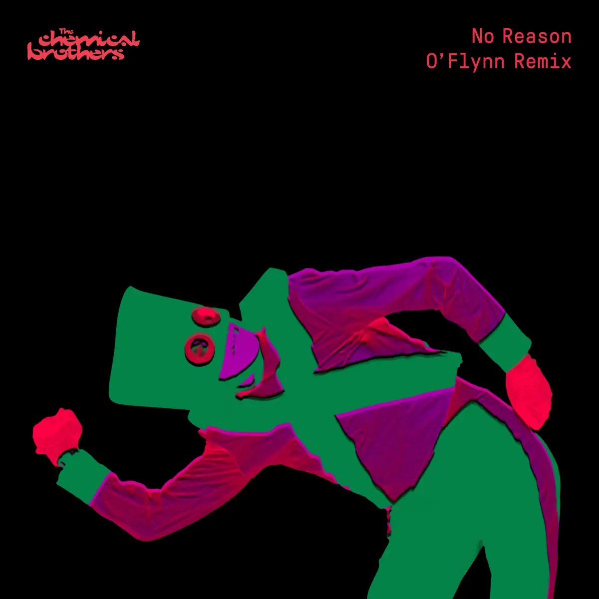 The Chemical Brothers - No Reason (O’Flynn Remix) - Single (2023) [iTunes Plus AAC M4A]-新房子