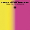 Well-Oiled Machine - Single