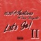 Let’s Go! II (feat. Tone Brigante) - 1030 Montana lyrics