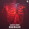 Dead or Alive - Single album lyrics, reviews, download