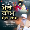 Mere Ram Mere Ram - Bhai Gurmeet Singh Ji Shant