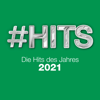 Verschiedene Interpreten - #Hits 2021: Die Hits des Jahres Grafik