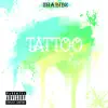 Tattoo (Radio Edit) - Single album lyrics, reviews, download