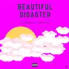 Beautiful Disaster (feat. Asher Roth) - Single album lyrics, reviews, download