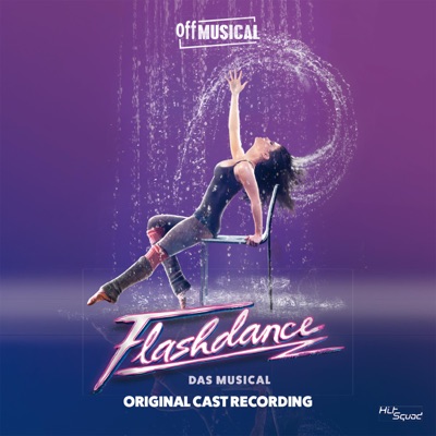 Flashdance...what a Feeling - Veronika Hammer, Denis Riffel, Kevin ...