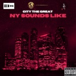 NY Sounds Like by City the Great