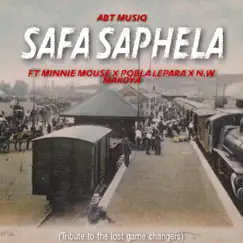 Safa Saphela (feat. Minnie Mouse, Pobla Lepara & N.W Makoya) - Single by ABT Absolutely Brilliant Thinker album reviews, ratings, credits