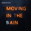Moving In the Rain - Single