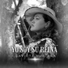 Yo Soy Su Reina - Single