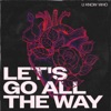 Let's Go All The Way - Single