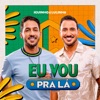 Eu Vou Pra Lá - Single