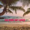 Island of Love - Single