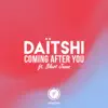 Coming After You (feat. Blest Jones) - Single album lyrics, reviews, download