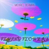 Flying Flowers, 2023