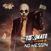 No Messin (feat. Fatman D) artwork