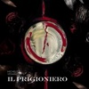 Il Prigioniero - Single