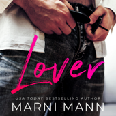 Lover (Unabridged) - Marni Mann & Gia Riley