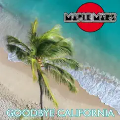 Goodbye California - Single by Maple Mars album reviews, ratings, credits