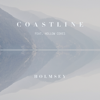 Coastline (feat. Hollow Coves) - Holmsey