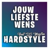 Jouw Liefste Wens Hardstyle - Single