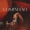 Comunhão (Ao Vivo) - Single