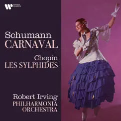 Schumann: Carnaval - Chopin: Les sylphides by Robert Irving & Philharmonia Orchestra album reviews, ratings, credits