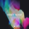 Fading in the Night - Single