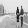 La magia dell'amore - Single