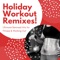 Xtreme Cardio Workout - Dance Fitness lyrics