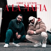 A la Mafia (feat. Azzi Memo) artwork