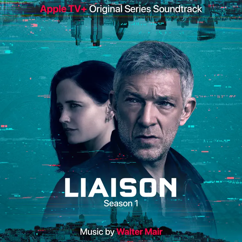 Walter Mair - 危险关系 Liaison Season 1 (Apple TV+ Original Series Soundtrack) (2023) [iTunes Plus AAC M4A]-新房子