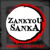 Zankyou Sanka (From "Demon Slayer") - Single album lyrics, reviews, download