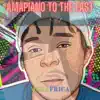 Stream & download Amapiano To the East