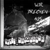 Wir brechen aus